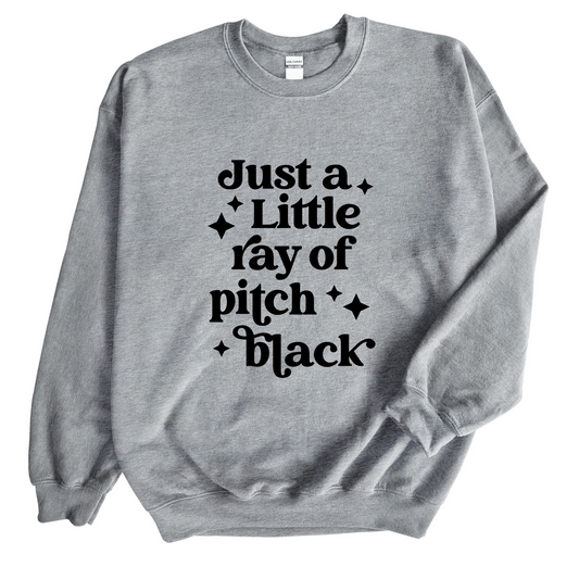 Just a Little Ray of Pitch Black Crew Neck