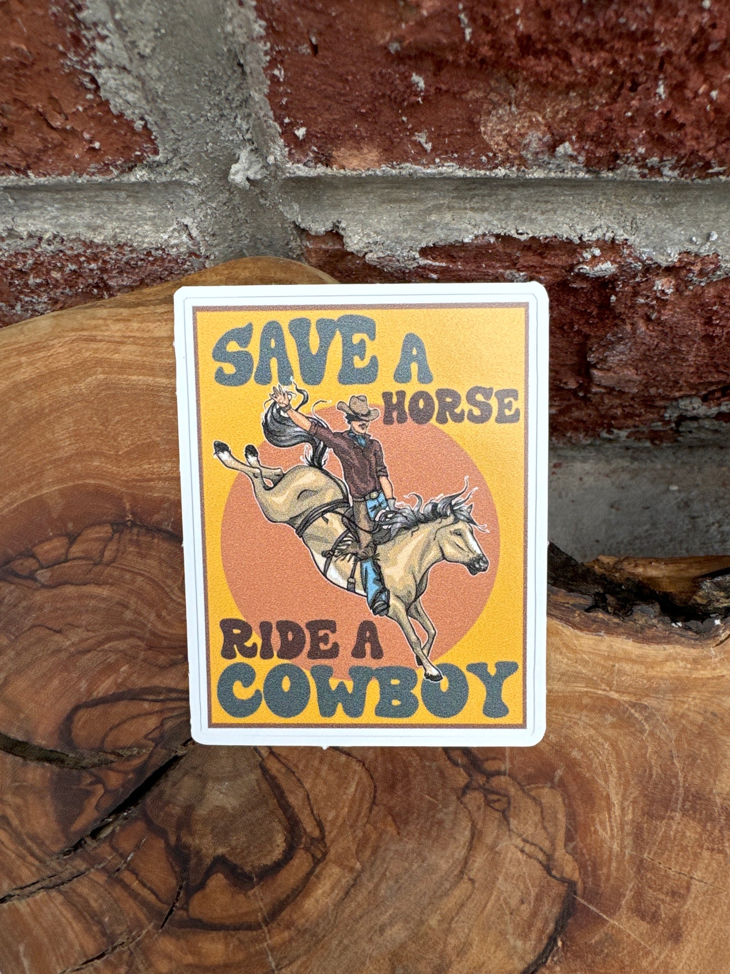 Save a Horse Ride a Cowboy Sticker