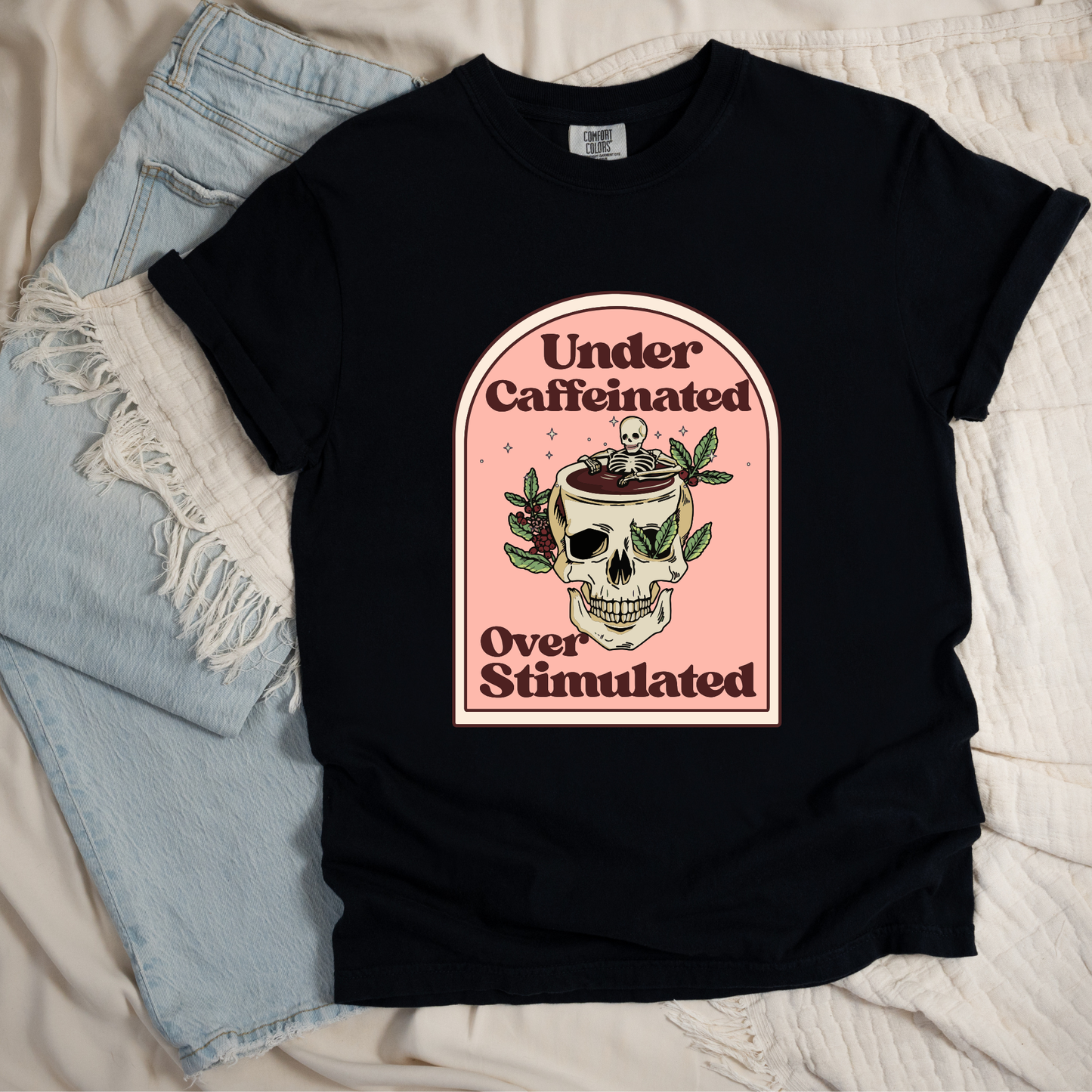 Under Caffeinated AF Graphic Tee